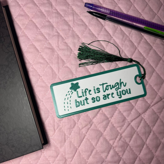 Life is Tough Bookmark