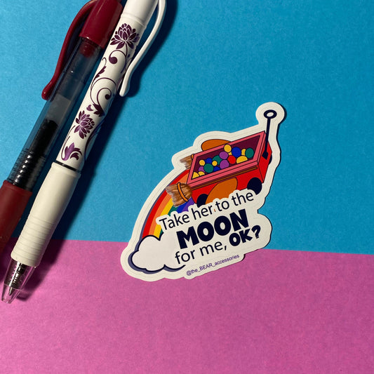 Bing Bong quote- take her to the moon sticker - inside out Inspo- weatherproof sticker- theBEARaccessories