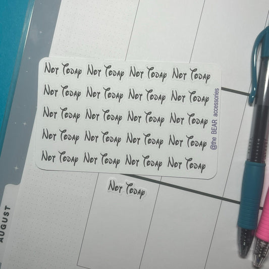 Not Today planner word stickers- planner task stickers- theBEARaccessories